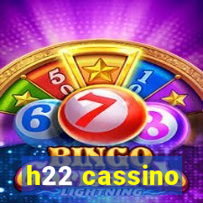 h22 cassino